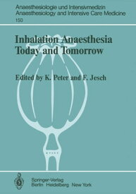 Inhalation Anaesthesia Today and Tomorrow【電子書籍】
