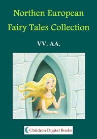 Northen European Fairy Tales Collection【電子書籍】[ VV. AA. ]