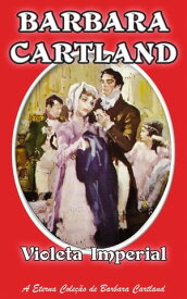 08. Violeta Imperial【電子書籍】[ Barbara Cartland ]