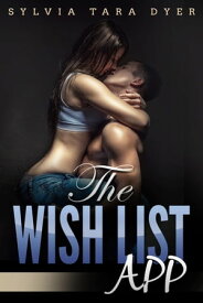 The Wish List App【電子書籍】[ Sylvia Tara Dyer ]