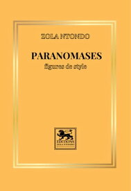 Paranomases : figures de style【電子書籍】[ Zola Ntondo ]