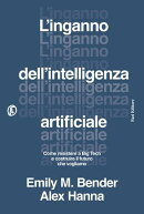 L’inganno dell’intelligenza artificiale