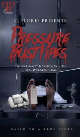 Pressure Bust Pipes【電子書籍】[ C.Flores ]