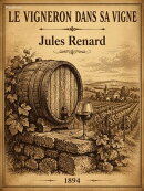 Le Vigneron dans Sa Vigne