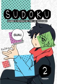 Sudoku 2 Cuando el reverso no trae las soluciones【電子書籍】[ Emidraw ]
