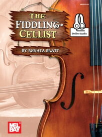 The Fiddling Cellist【電子書籍】[ Renata Bratt ]