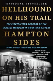 Hellhound On His Trail The Electrifying Account of the Largest Manhunt In American History【電子書籍】[ Hampton Sides ]