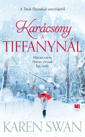 Kar?csony a Tiffanyn?l【電子書籍】[ Karen Swan ]