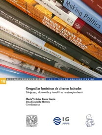 Geograf?as feministas de diversas latitudes Or?genes, desarrollo y tem?ticas contempor?neas【電子書籍】[ Mar?a Ver?nica Ibarra Garc?a ]