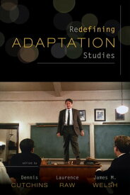 Redefining Adaptation Studies【電子書籍】