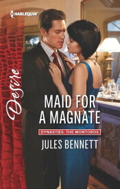 Maid for a Magnate【電子書籍】[ Jules Bennett ]