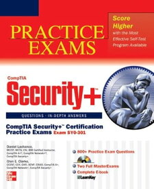 CompTIA Security+ Certification Practice Exams (Exam SY0-301)【電子書籍】[ Daniel Lachance ]