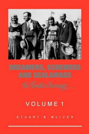 Dreamers, Schemers and Scalawags【電子書籍】[ Stuart B McIver ]