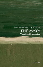 The Maya: A Very Short Introduction【電子書籍】[ Matthew Restall ]