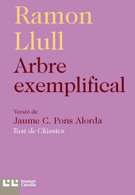 Arbre exemplifical【電子書籍】[ Ramon Llull ]