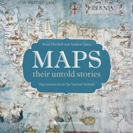 Maps: their untold stories【電子書籍】[ Rose Mitchell ]