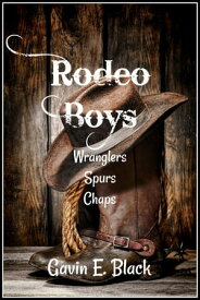 Rodeo Boys Bundle【電子書籍】[ Gavin E. Black ]