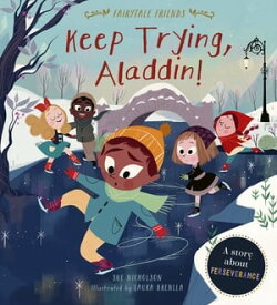 Keep Trying, Aladdin! A Story About Perseverance【電子書籍】[ Sue Nicholson ]