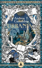 Urbania【電子書籍】[ Andrea Tullio Canobbio ]