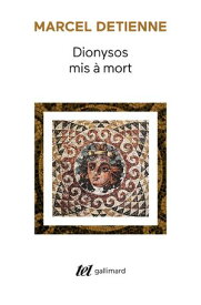 Dionysos mis ? mort 【電子書籍】[ Marcel Detienne ]