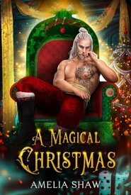 A Magical Christmas【電子書籍】[ Amelia Shaw ]