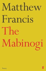 The Mabinogi【電子書籍】[ Matthew Francis ]