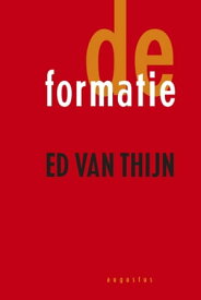 De formatie【電子書籍】[ Ed van Thijn ]