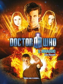 Doctor Who - Il Miraggio【電子書籍】[ Gary Russell ]