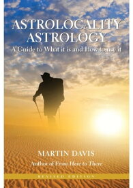 Astrolocality Astrology【電子書籍】[ Martin Davis ]