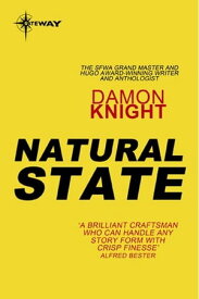 Natural State【電子書籍】[ Damon Knight ]