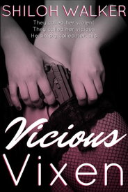 Vicious Vixen【電子書籍】[ Shiloh Walker ]