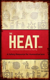 The H.E.A.T. Book【電子書籍】[ R.B. Landeck ]