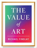 The Value of Art (New, expanded edition)