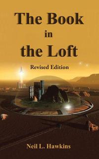 楽天kobo電子書籍ストア The Book In The Loft Revised Edition Neil L Hawkins