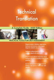 Technical Translation A Complete Guide - 2020 Edition【電子書籍】[ Gerardus Blokdyk ]