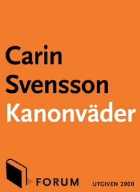Kanonv?der【電子書籍】[ Carin Svensson ]