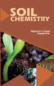 Soil Chemistry【電子書籍】[ Majeed Ul Hassan Chesti ]