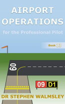 Airport Operations for the Professional Pilot