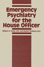 Emergency Psychiatry for the House Officer【電子書籍】