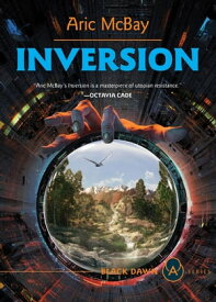 Inversion【電子書籍】[ Aric McBay ]