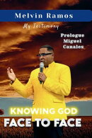 KNOWING GOD FACE TO FACE