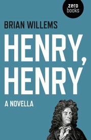 Henry, Henry: A Novella A Novella【電子書籍】[ Brian Willems ]
