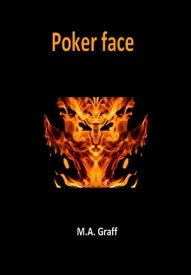 Poker Face【電子書籍】[ M. A. Graff ]