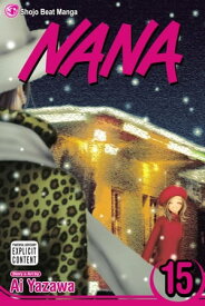 Nana, Vol. 15【電子書籍】[ Ai Yazawa ]