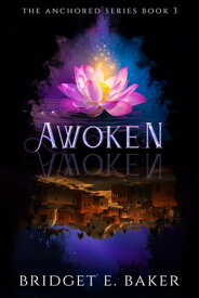 Awoken【電子書籍】[ Bridget E. Baker ]