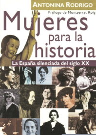 Mujeres para la historia【電子書籍】[ Antonina Rodrigo ]
