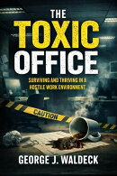 The Toxic Office