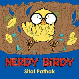 Nerdy Birdy【電子書籍】[ Sital Pathak ]