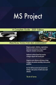 MS Project A Complete Guide - 2021 Edition【電子書籍】[ Gerardus Blokdyk ]