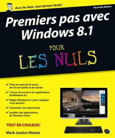 Premiers pas Windows 8.1 Pour les nuls【電子書籍】[ Mark Justice Hinton ]